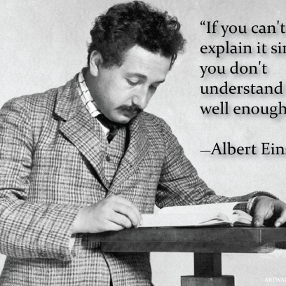 Albert Einstein Quote On Understanding Explaining Something Simply