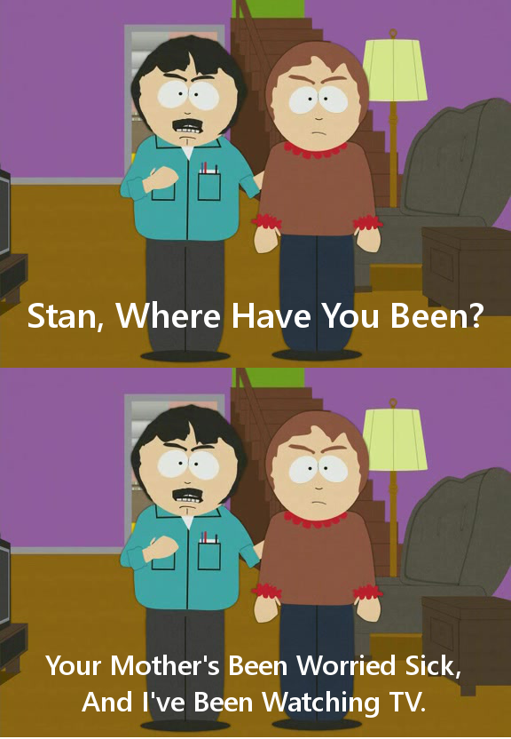 Stan Comes Home To Randy And Sharon Marsh Angry He Kept Mom Angry On South Park